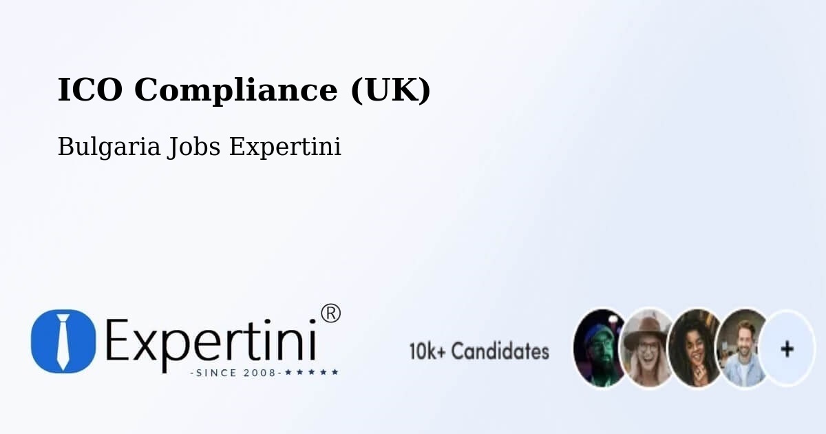 UK Data Protection & ICO Compliance – Nesebar - Bulgaria Jobs Expertini
