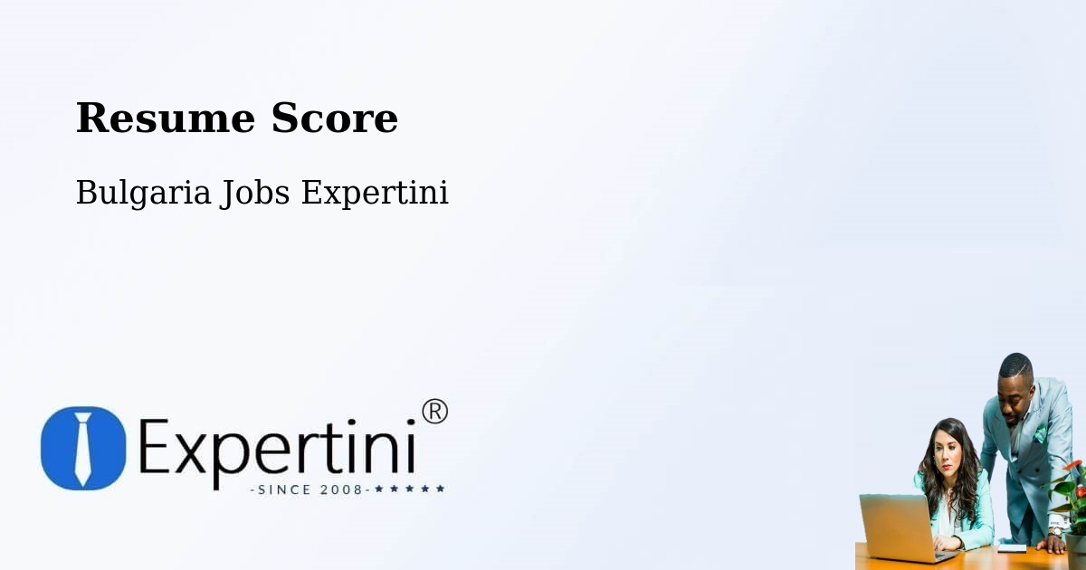 Resume Score & Job Description Match Tool – Nesebar - Bulgaria Jobs Expertini