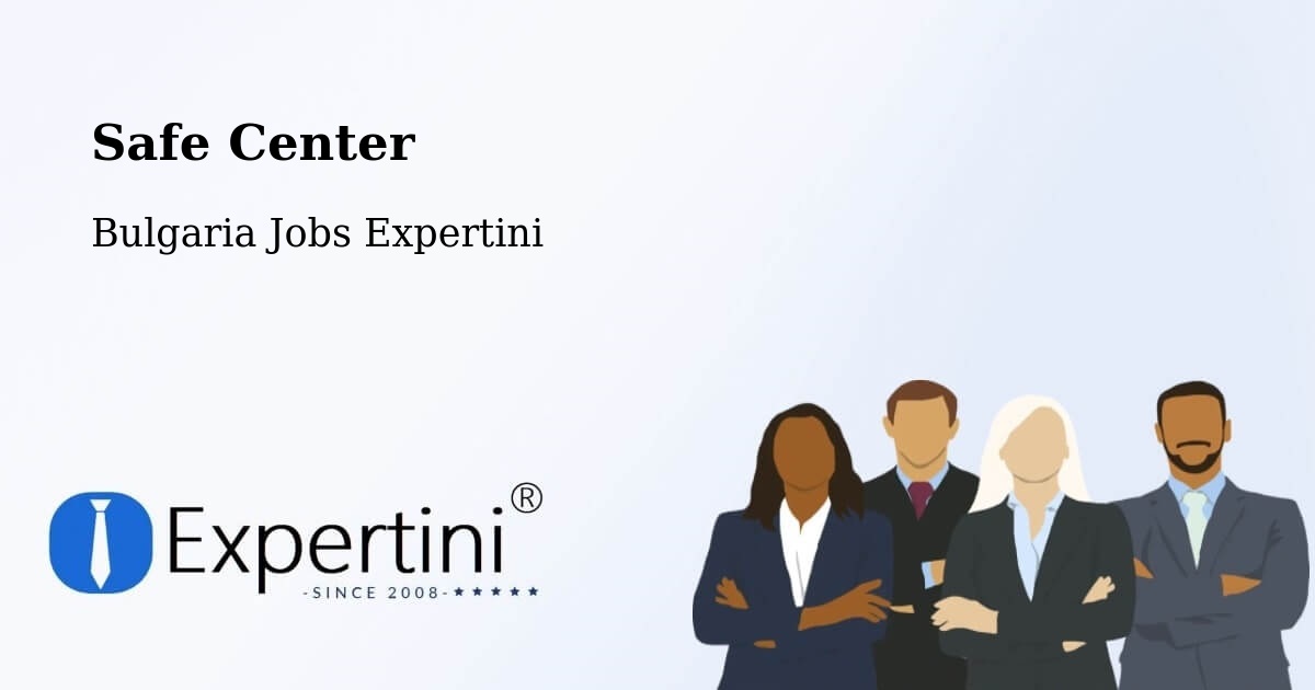 Safety Center – Nesebar - Bulgaria Jobs Expertini